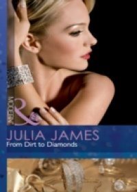 Julia James From Dirt to Diamonds
